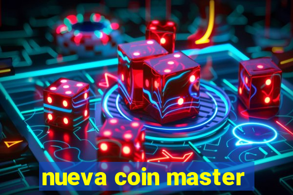 nueva coin master